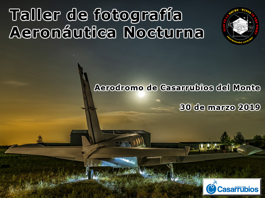 2o Taller de Fotografía Aeronáutica Nocturna en el Aeródromo de Casarrubios